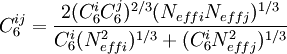 C_6^{ij}= \,\! \frac{2(C_6^{i}C_6^{j})^{2/3}(N_{eff i}N_{eff j})^{1/3}} {C_6^{i}(N_{eff i}^2)^{1/3}+(C_6^{i}N_{eff j}^2)^{1/3}}