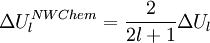 \Delta U^{NWChem}_{l} = \,\! \frac{2}{2l+1} \Delta U_{l} 